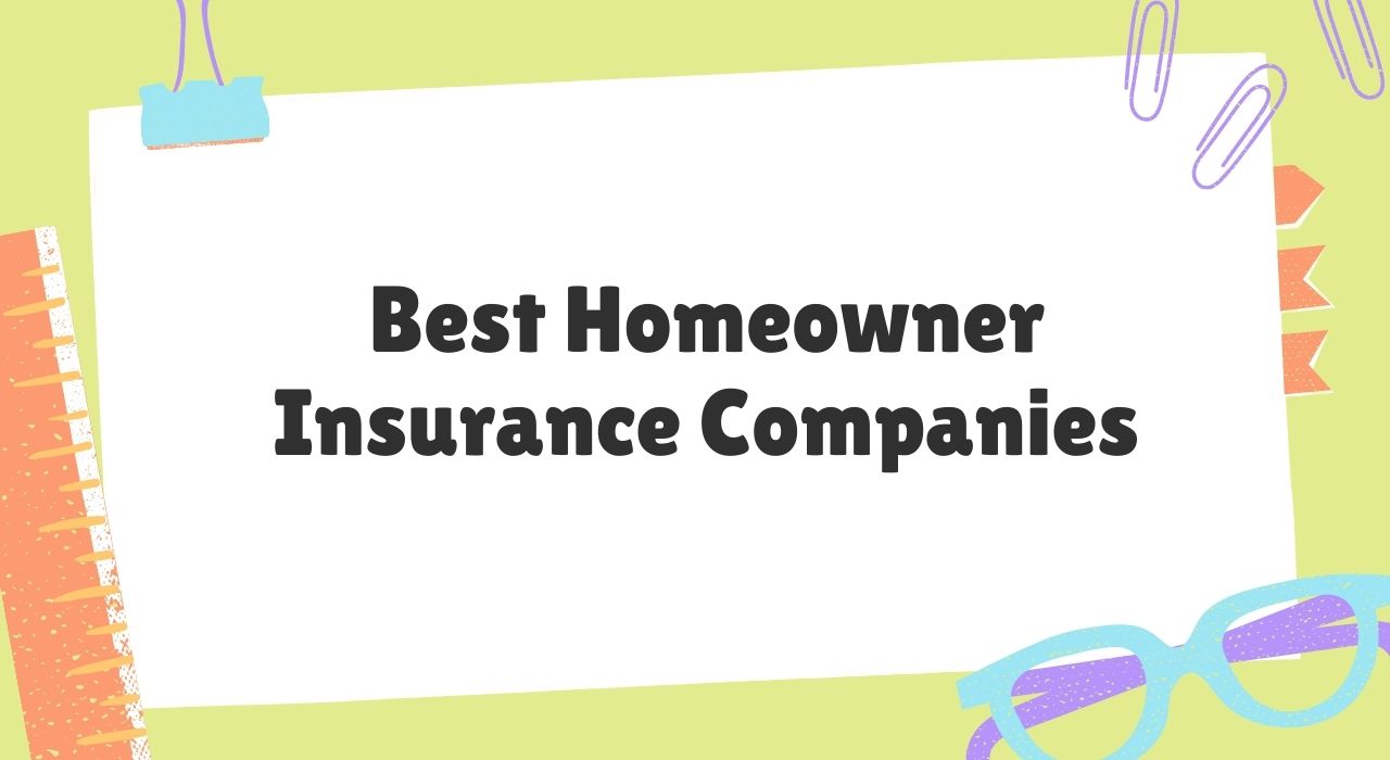 Best home owner insurance companies
