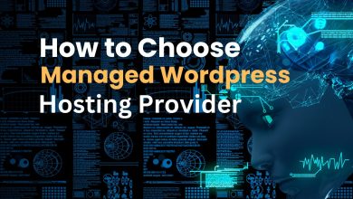 How to Choose Managed Wordpress Hosting Provider